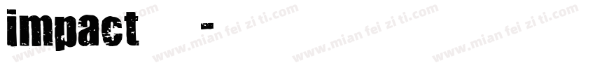impact 字体下载字体转换